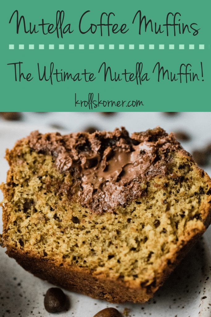 The Ultimate Nutella Coffee Muffins Kroll S Korner