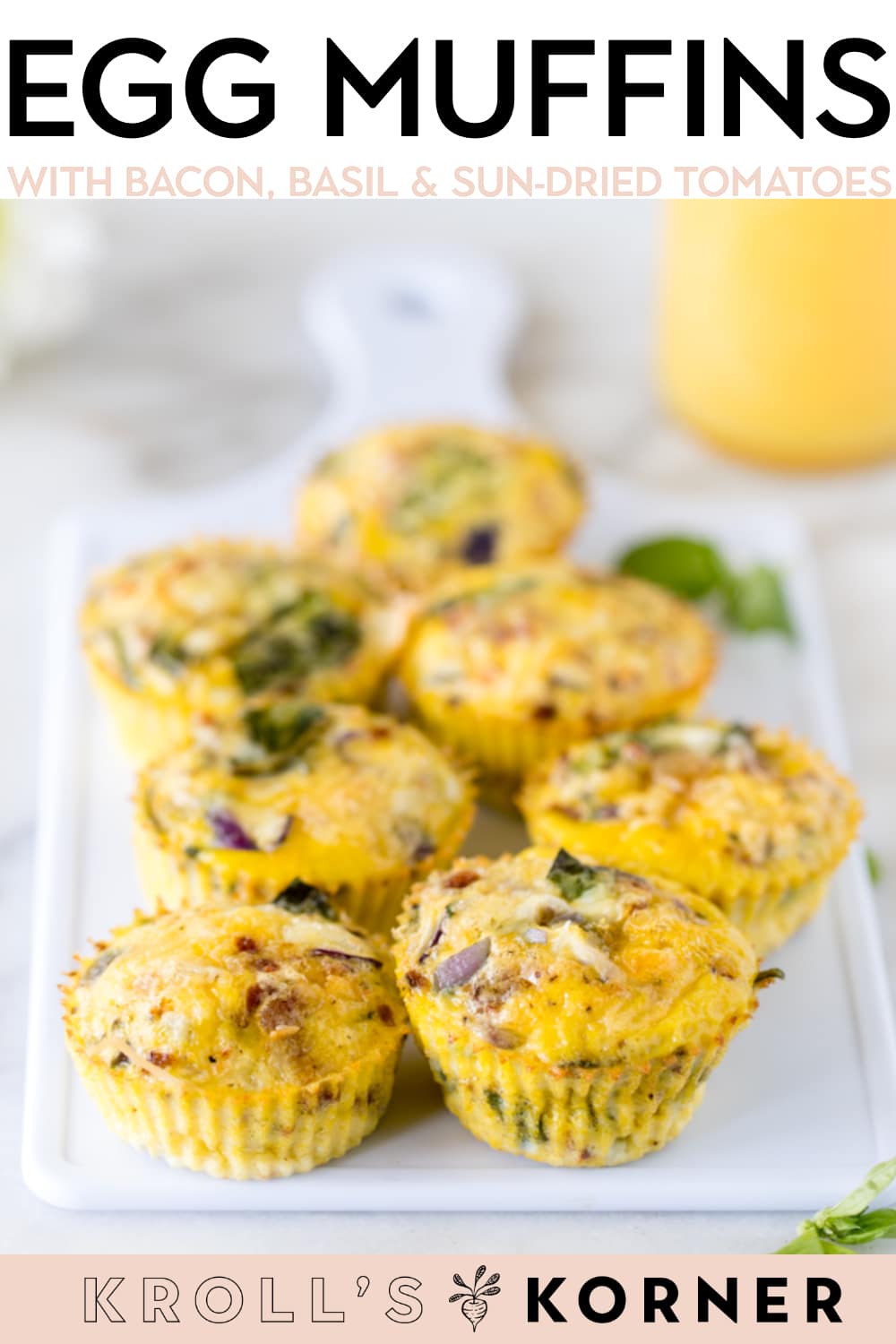 Bacon, Basil & Sun-Dried Tomato Egg Muffins - Kroll's Korner