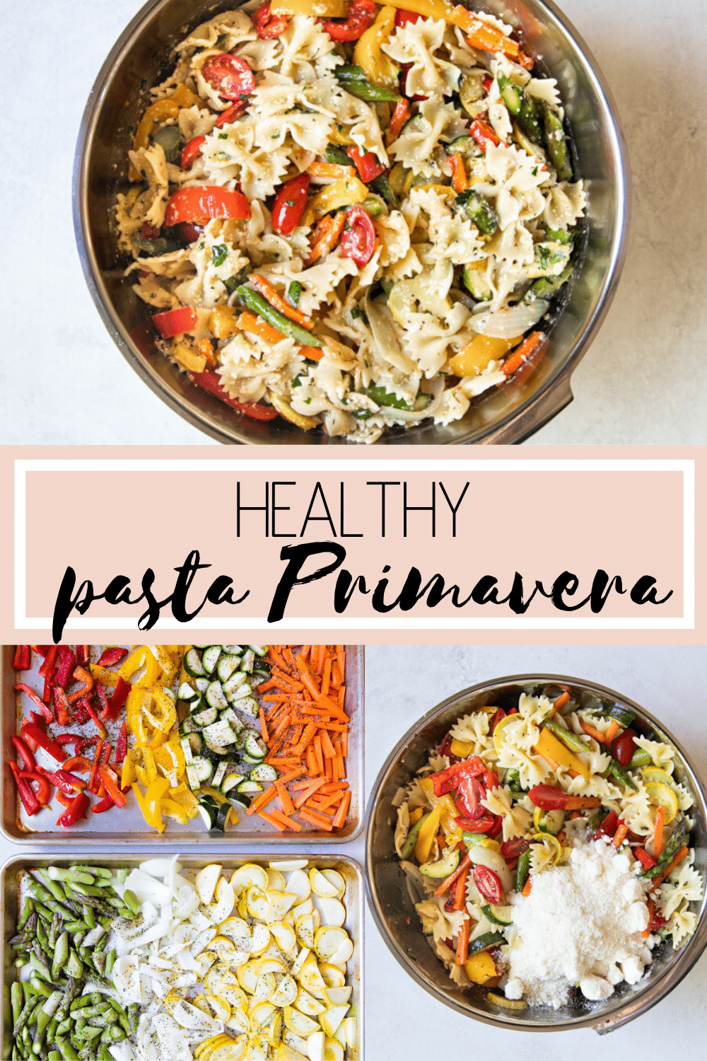 Healthy Pasta Primavera with Roasted Veggies (VIDEO) - Kroll's Korner