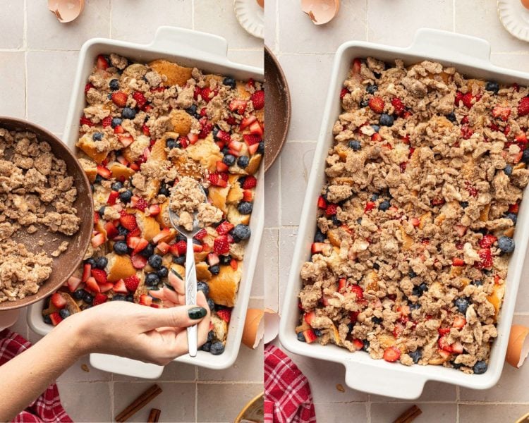 Side by side images of white casserole dish filled with torn bread pieces and berries. Left side shows a hand sprinkling streusel on top. Right side shows the dish with streusel over top the whole dish.