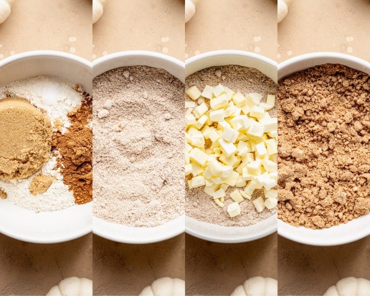A collage of four bowls showing the streusel-making process. The first bowl has brown sugar, flour, salt, and pumpkin pie spice. The second bowl shows the ingredients whisked together. The third bowl has cold cubes of butter added on top. The fourth bowl shows the finished streusel, crumbly with small clumps ready for topping.