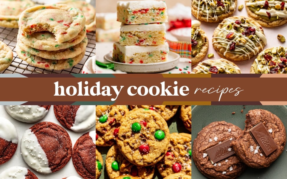 Collage of festive holiday cookies including Christmas sprinkle sugar cookies, sugar cookie bars, pistachio cranberry cookies, red velvet cookies dipped in white chocolate, M&M Christmas cookies, and chocolate Andes mint cookies, with a brown banner reading “holiday cookie recipes.”