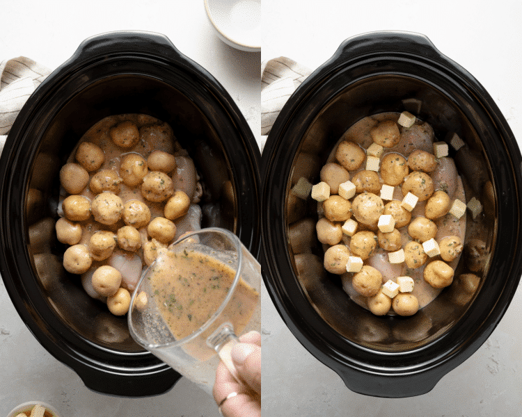 Side-by-side image of pouring the sauce over the chicken and potatoes in the crockpot then adding the cubed butter.