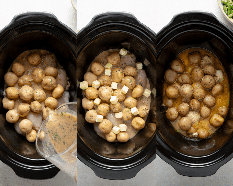 Three images side-by-side of pouring the sauce over the chicken and potatoes, adding the cubed butter and cooking on low for 5-6 hours or until chicken and potatoes are done.